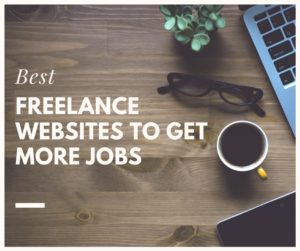 Finding the right freelance websites to get projects is one of the biggest struggles of a freelance writer, especially when you are just starting.